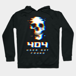 404 USER NOT FOUND Hoodie